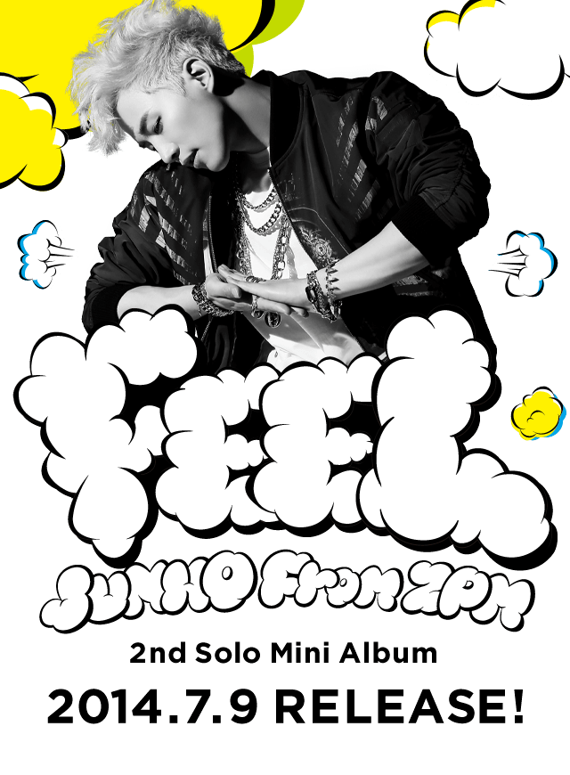 JUNHO (From 2PM) 2nd Solo Mini Album 「FEEL」2014.7.9 RELEASE!